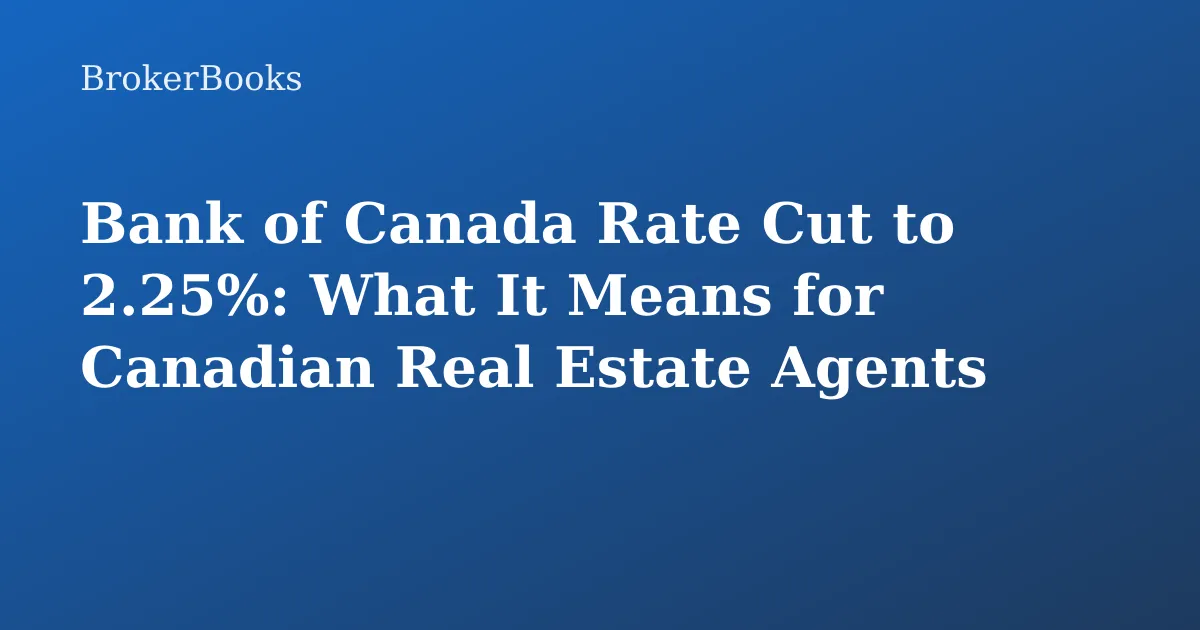 Bank of Canada rate cut impact on Canadian real estate agents illustrated with mortgage and interest rate concept